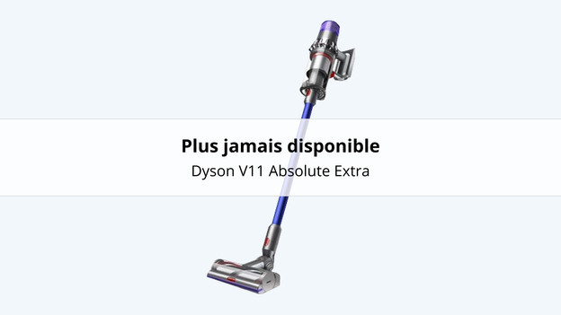 Dyson V11 Absolute Extra épuisé