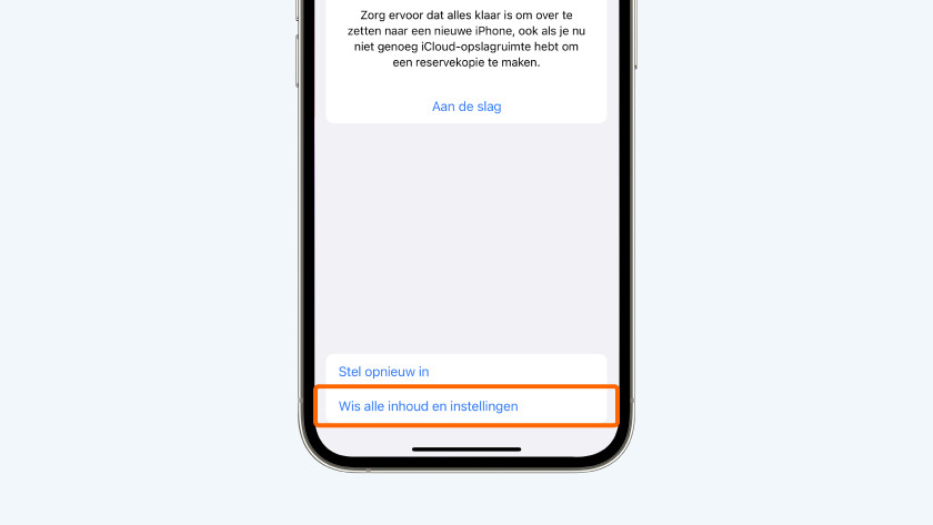 Tik op 'Wis alle inhoud en instellingen'