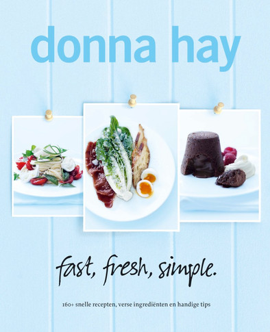 Fast, Fresh, Simple - Donna Hay is nooit meer leverbaar