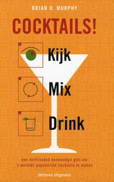 Cocktails: Kijk, mix en drink is nooit meer leverbaar