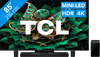 TCL 85" QD Mini-LED C71K 4K (2025) + TCL Q85H PRO