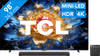 TCL QD Mini-LED 98" T8D (2026) + TCL Q85K